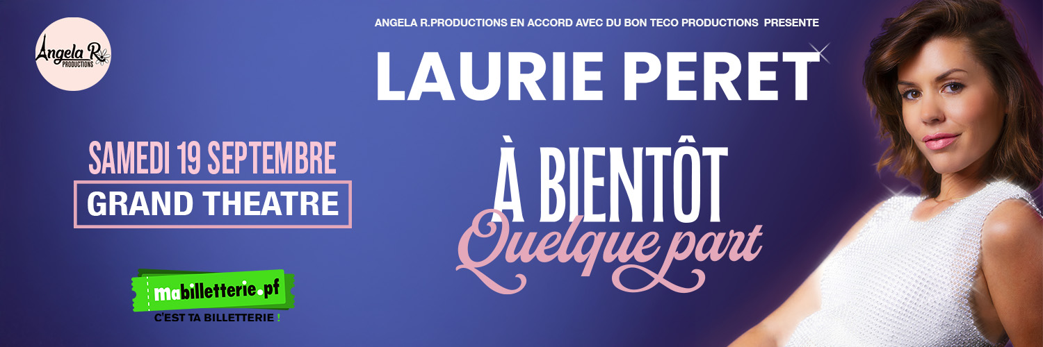 LAURIE PERRET - A BIENTOT QUELQUE PART - A TAHITI